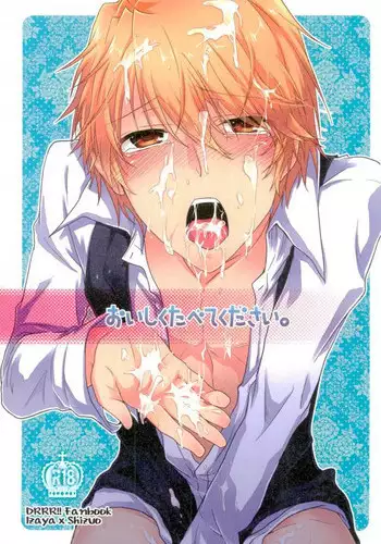 (Sono Otoko, Saikyou ni Tsuki x 2) [Soraironoenogu (Kanei Yoh)] Oishiku Tabete Kudasai. (Durarara!!)