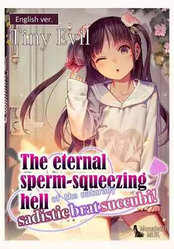 [muk] Tiny Evil - The eternal sperm-squeezing hell of the naturally sadistic brat succubi! (original size)